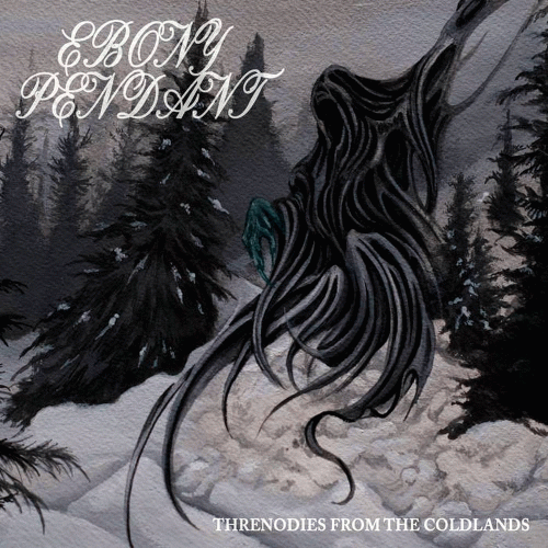 Ebony Pendant : Threnodies from the Coldlands Ebony Pendant : Threnodies from the Coldlands